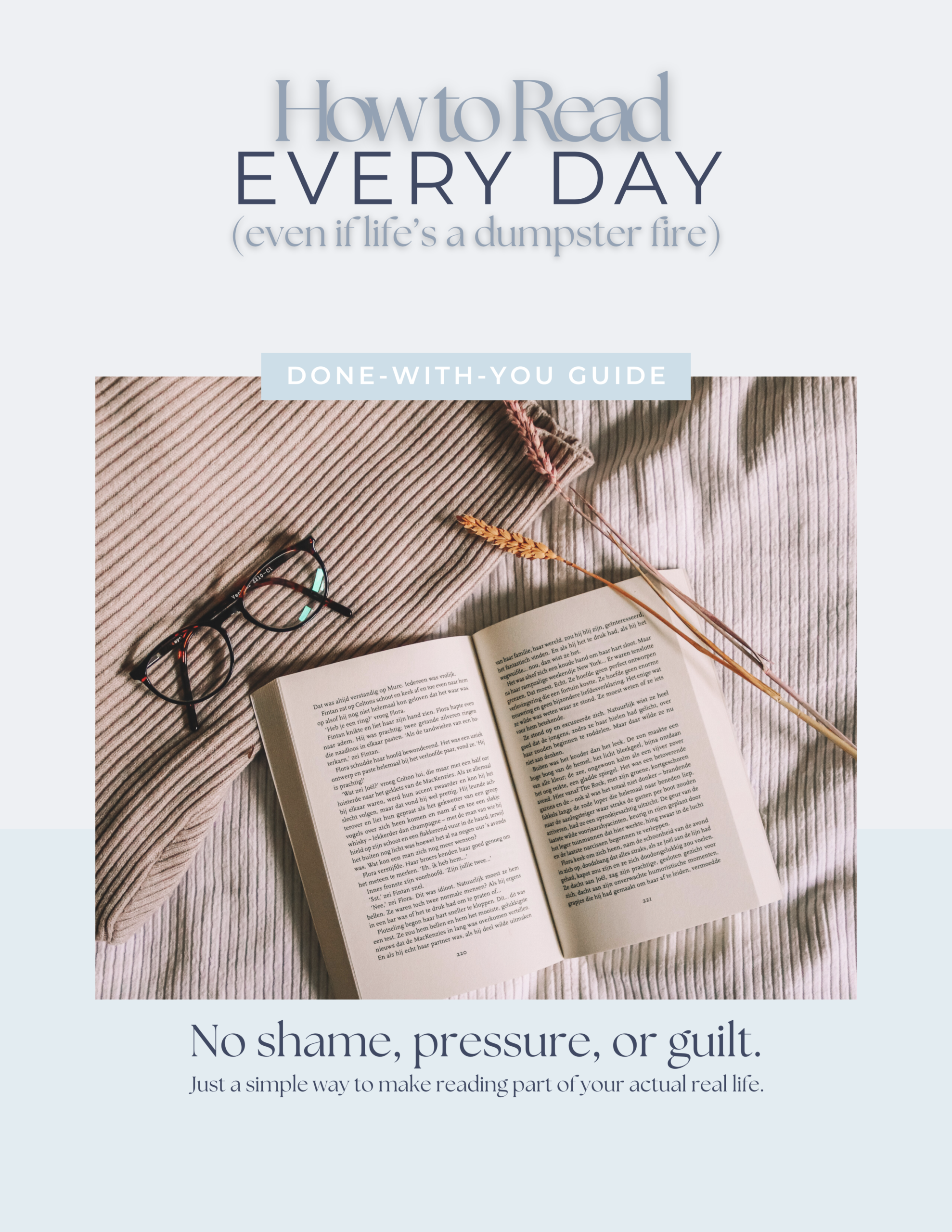Flat lay of an open book, glasses, and dried florals on a ribbed beige blanket, with text overlay: “How to Read Every Day (even if life’s a dumpster fire).”